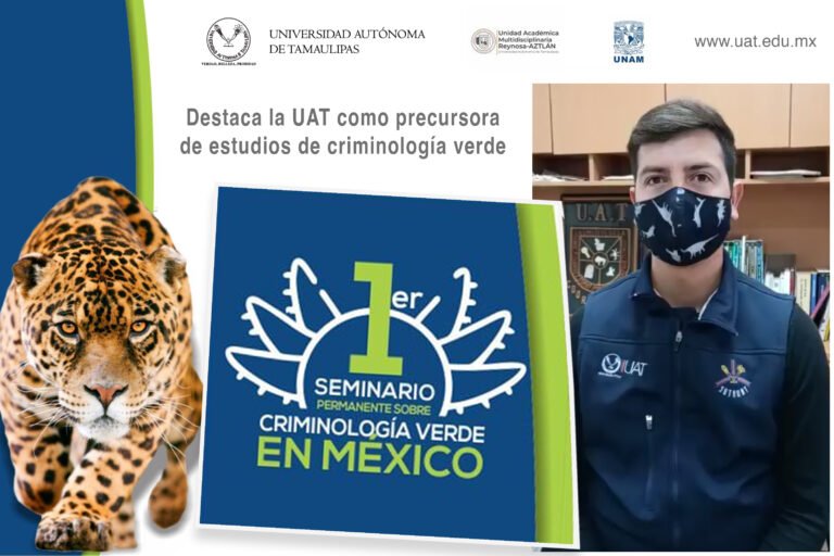 Destaca la UAT como precursora de estudios de criminología verde