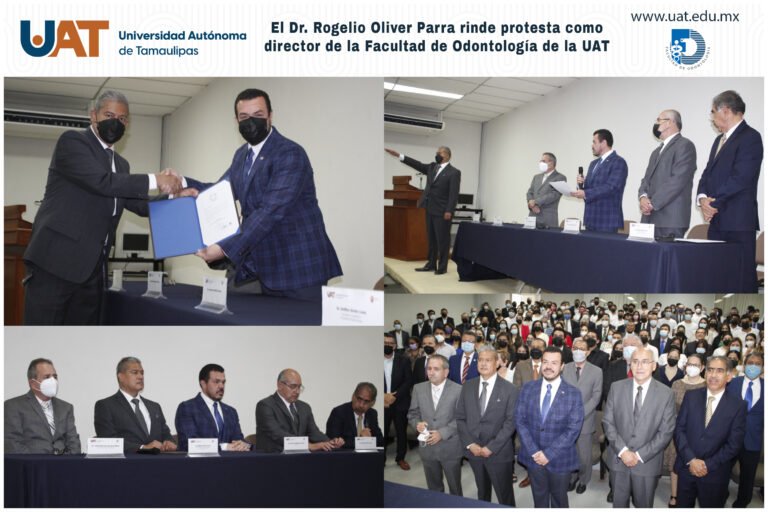 Rinde protesta el Dr. Rogelio Oliver Parra como Director de la Facultad de Odontología UAT