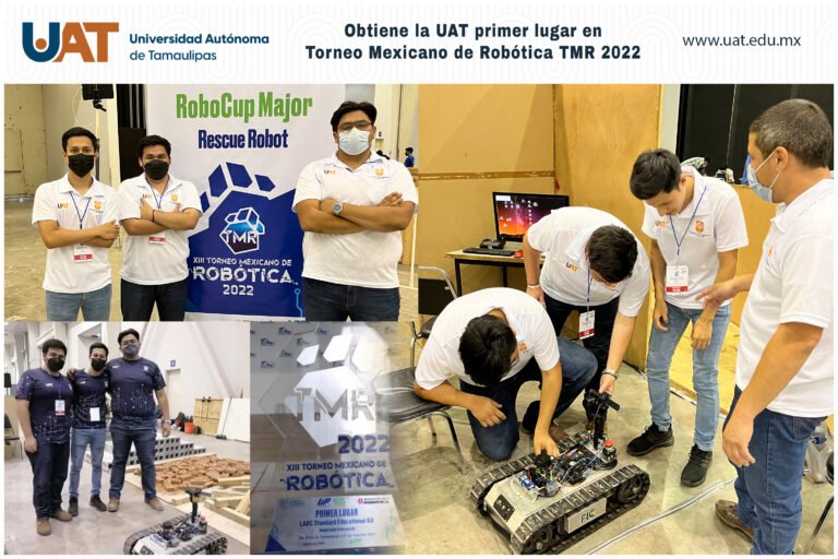 Obtiene la UAT primer lugar en Torneo Mexicano de Robótica 2022￼