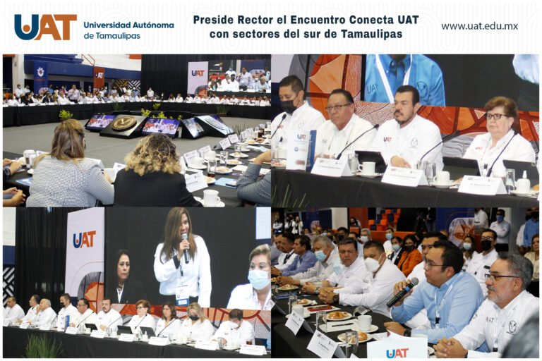 Rector preside el encuentro Conecta UAT con sectores del sur de Tamaulipas￼