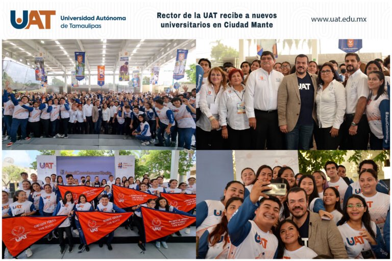 Rector de la UAT recibe a nuevos universitarios en Ciudad Mante￼