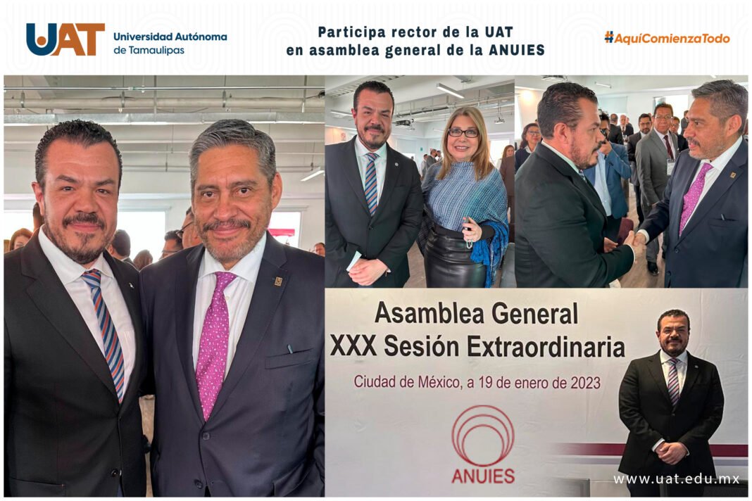 <strong>Participa rector de la UAT en Asamblea General de la ANUIES</strong>