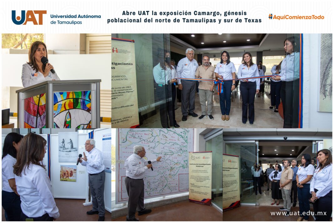 <strong>Abre UAT la exposición “Camargo, génesis poblacional del norte de Tamaulipas y sur de Texas”</strong>