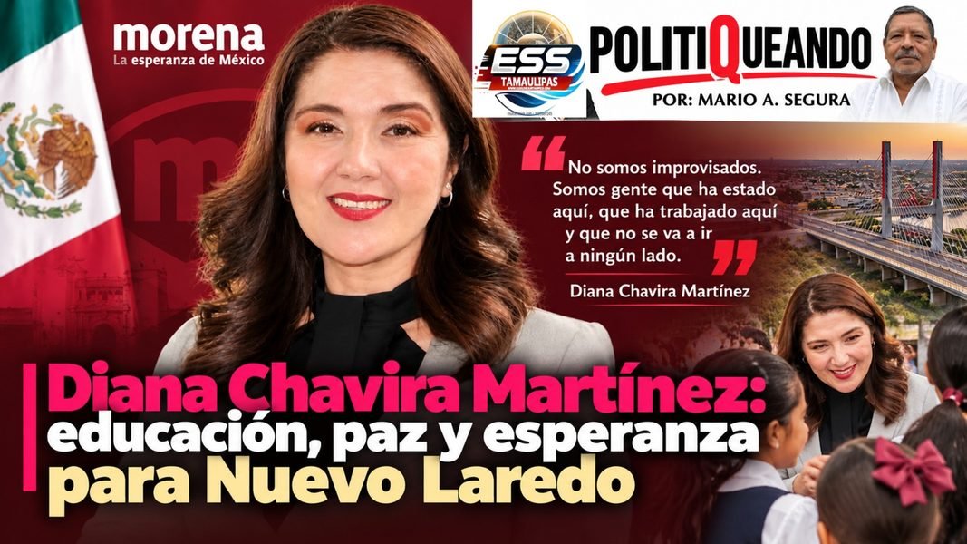 Diana Chavira Martínez: educación, paz y esperanza para Nuevo Laredo